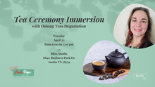 Load image into Gallery viewer, Tea Ceremony Immersion: Oolong Teas Degustation at Bliss Studio - Tuesday, April 30

